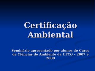 Certificao_Ambiental.ppt