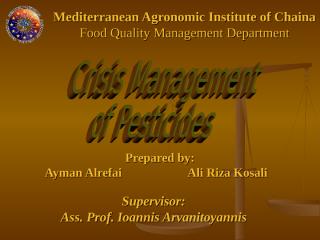 CRISIS MANAGEMENT OF PESTICIDES - AYMAN & ALI.pps