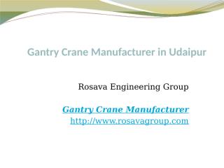 Gantry Crane Manufacturer in Udaipur.pptx